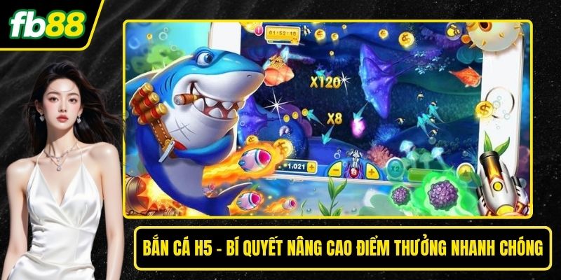 Bắn cá H5