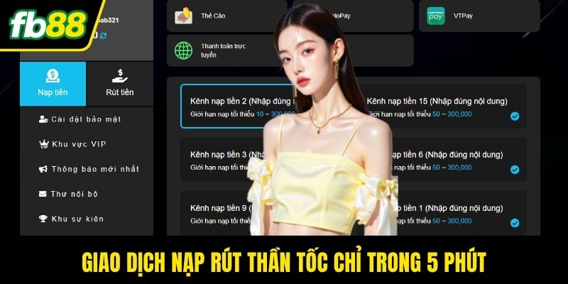 Giao dịch nạp rút thần tốc chỉ trong 5 phút