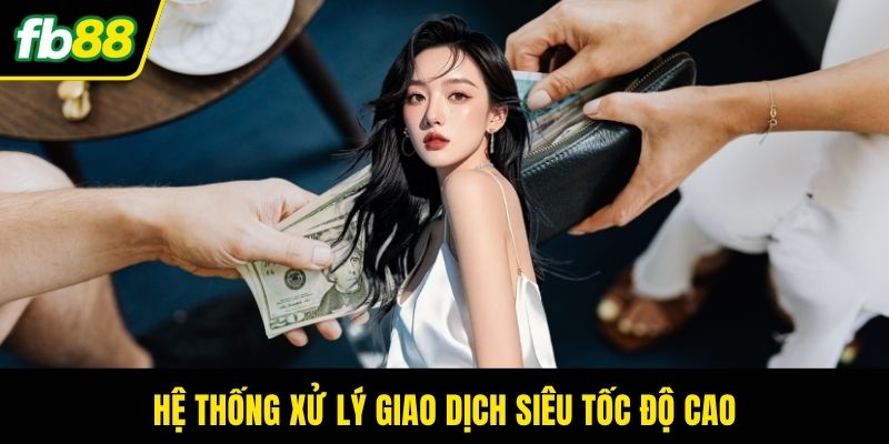 Hệ thống xử lý giao dịch siêu tốc độ cao