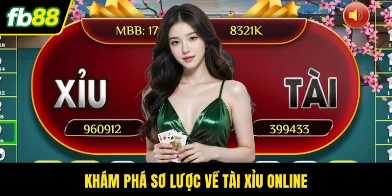 Khám phá sơ lược về tài xỉu online