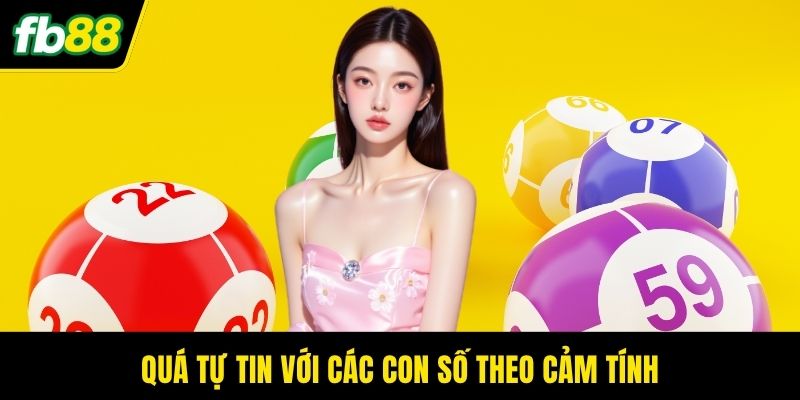 Quá tự tin với các con số theo cảm tính
