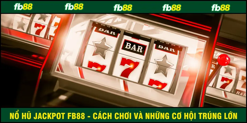 nổ hũ jackpot