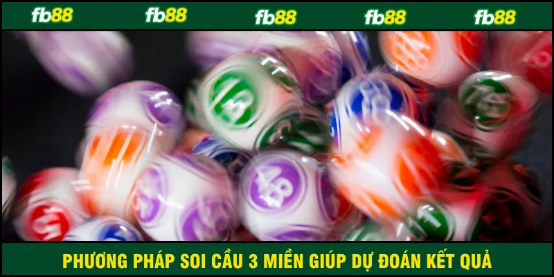Phương pháp soi cầu 3 miền giúp dự đoán kết quả